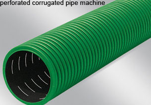 perforated corrugated PE-PVC pipe machine